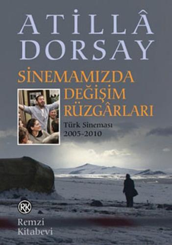 Sinemamızda Değişim Rüzgarları Atilla Dorsay