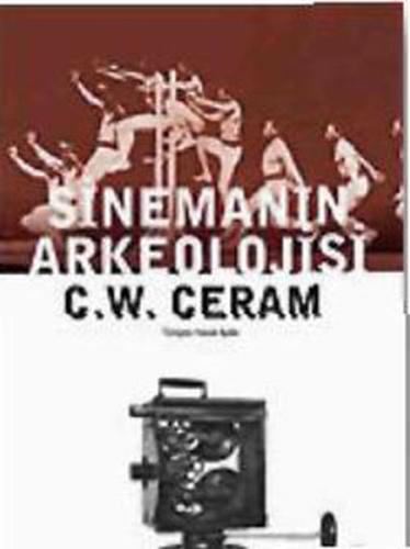 Sinemanın Arkeolojisi C. W. Ceram