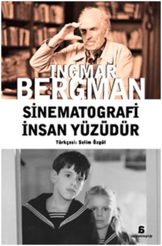 Sinematografi İnsan Yüzüdür %10 indirimli Ingmar Bergman