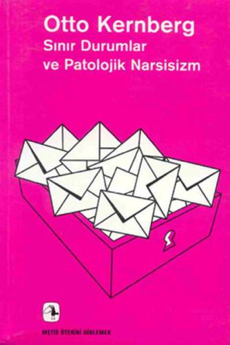 Sınır Durumlar ve Patolojik Narsisizm %10 indirimli Otto F. Kernberg