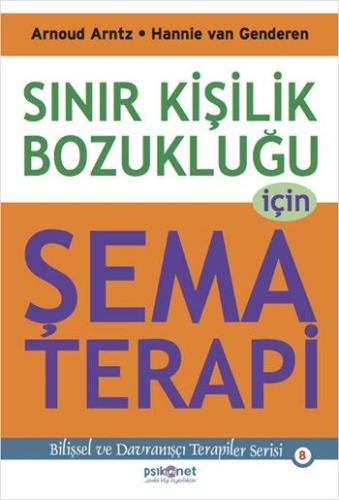 Sınır Kişilik Bozukluğu İçin Şema Terapi %10 indirimli Arnoud Arntz