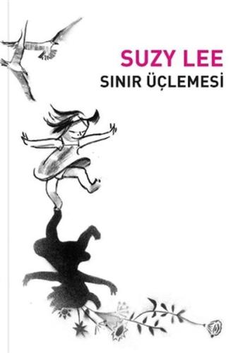 Sınır Üçlemesi %20 indirimli Suzy Lee