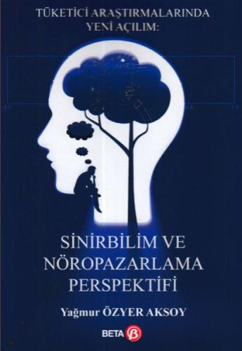 Sinirbilim ve Nöropazarlama Perspektifi %3 indirimli Yağmur Özyer Akso