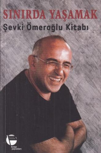 Sınırda Yaşamak - Şevki Ömeroğlu Kitabı Nihat Ömeroğlu