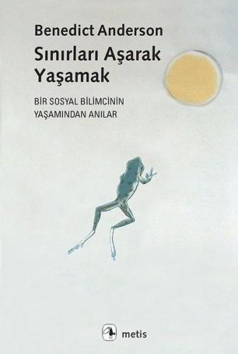 Sınırları Aşarak Yaşamak %10 indirimli Benedict Anderson