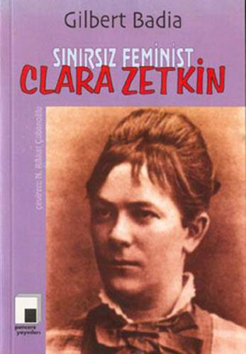 Sınırsız Feminist Clara Zetkin Gilbert Badia