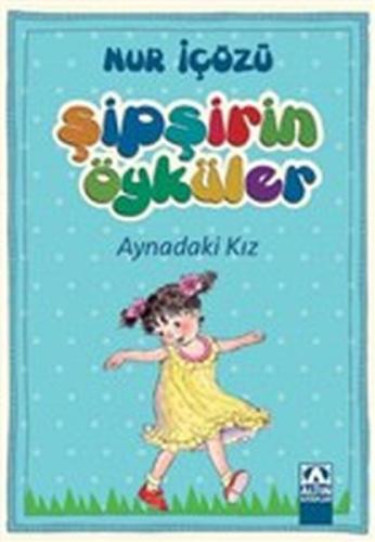 Şipşirin Öyküler - 5 Kitap Nur İçözü