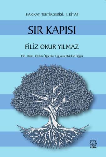 Sır Kapısı - Hakikat Tektir Serisi: 1. Kitap %13 indirimli Filiz Okur 