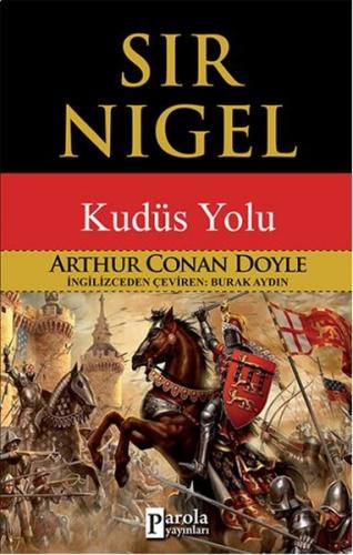 Sir Nigel Kudüs Yolu %23 indirimli Sir Arthur Conan Doyle