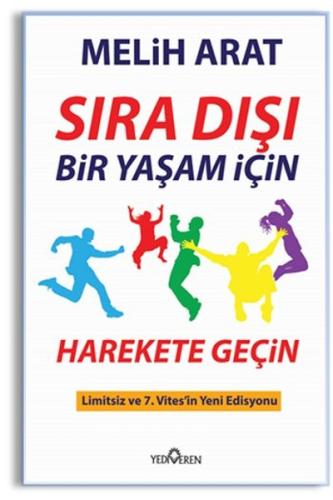 Sıra Dışı Bir Yaşam İçin Harekete Geçin Melih Arat