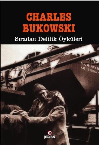 Sıradan Delilik Öyküleri %10 indirimli Charles Bukowski