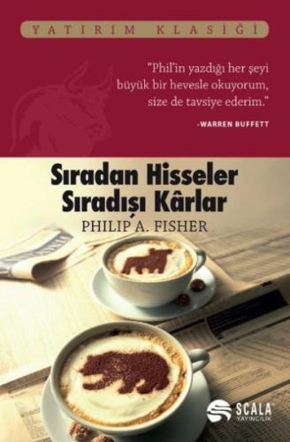 Sıradan Hisseler Sıradışı Karlar Philip A. Fisher