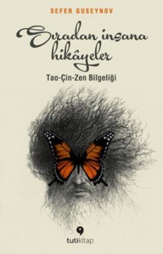 Sıradan İnsana Hikayeler - Tao - Çin - Zen Bilgeliği Sefer Guseynov