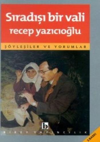 Sıradışı Bir Vali Söyleşiler ve Yorumlar %17 indirimli Recep Yazıcıoğl