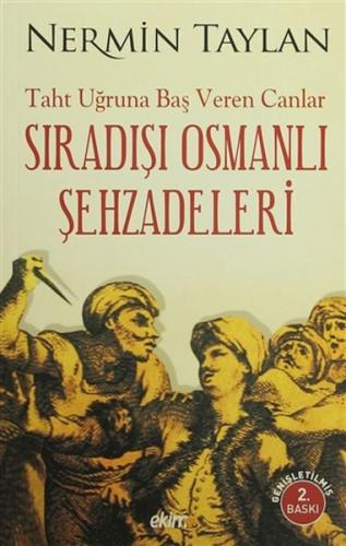 Sıradışı Osmanlı Şehzadeleri Nermin Taylan