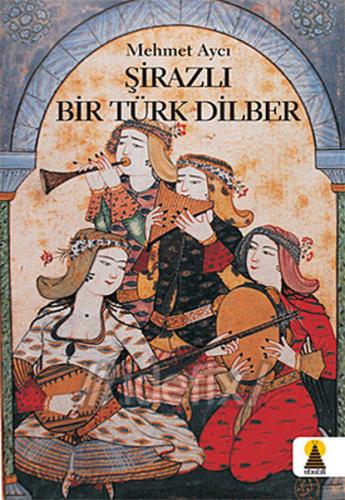 Şirazlı Bir Türk Dilber Mehmet Aycı