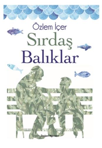 Sırdaş Balıklar %10 indirimli Özlem İçer