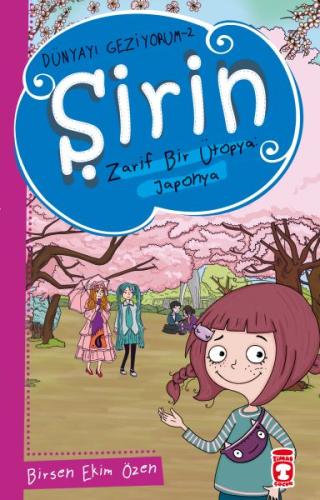 Şirin Zarif Bir Ütopya: Japonya - Dünyayı Geziyorum 2 %15 indirimli Bi