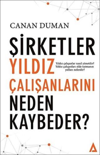 Şirketler Yıldız Çalışanlarını Neden Kaybeder? Canan Duman