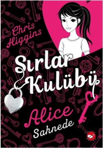 Sırlar Kulübü 1 - Alice Sahnede %23 indirimli Chris Higgins