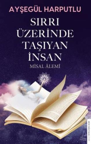 Sırrı Üzerinde Taşıyan İnsan Misal Alemi