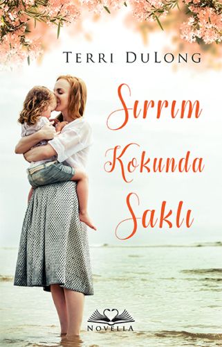 Sırrım Kokunda Saklı %18 indirimli Terri Dulong