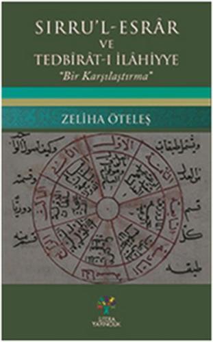 Sırru'l - Esrar ve Tedbirat-ı İlahiyye Zeliha Öteleş