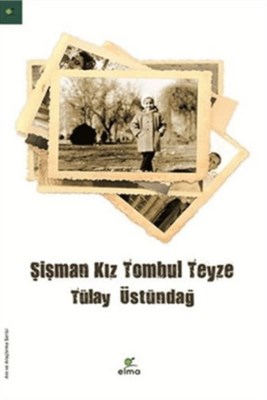 Şişman Kız Tombul Teyze %15 indirimli Tülay Üstündağ