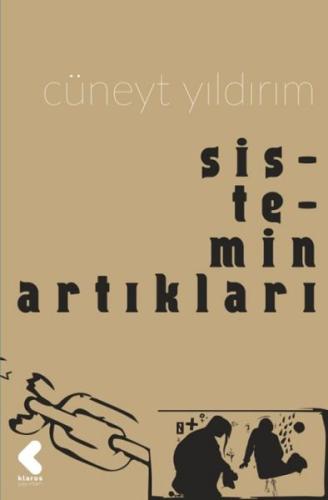 Sistemin Artıkları Cüneyt Yıldırım