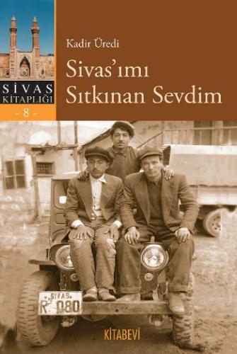 Sivas’ımı Sıtkınan Sevdim %14 indirimli Kadir Üredi