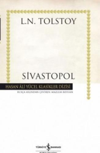 Sivastopol - Hasan Ali Yücel Klasikleri (Ciltli) %31 indirimli Lev Nik