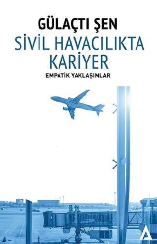 Sivil Havacılıkta Kariyer Gülaçtı Şen