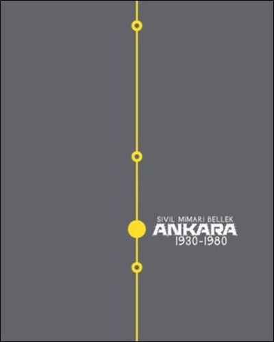 Sivil Mimari Bellek Ankara 1930-1980 %17 indirimli Kolektif