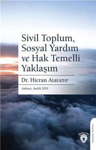 Sivil Toplum, Sosyal Yardım ve Hak Temelli Yaklaşım %25 indirimli Hicr