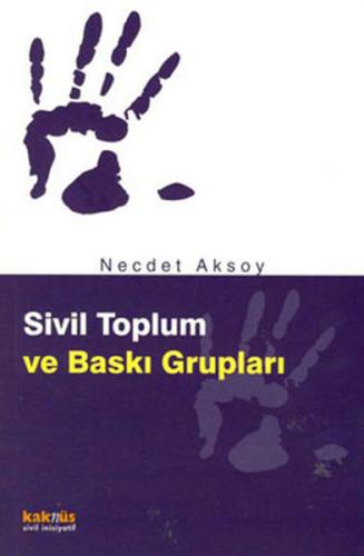 Sivil Toplum ve Baskı Grupları %8 indirimli Necdet Aksoy