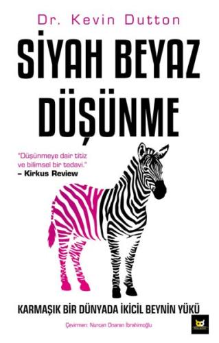 Siyah Beyaz Düşünme %14 indirimli Dr. Kevin Dutton