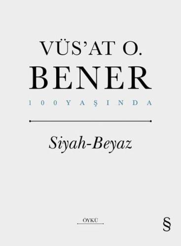 Siyah-Beyaz %10 indirimli Vüs’at O. Bener