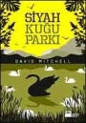 Siyah Kuğu Parkı David Mitchell