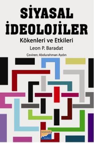 Siyasal İdeolojiler Kökenleri ve Etkileri Leon P. Baradat