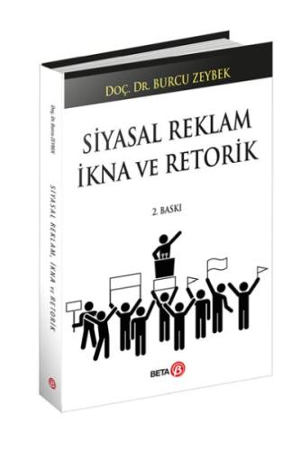 Siyasal Reklam İkna ve Retorik %3 indirimli Burcu Zeybek