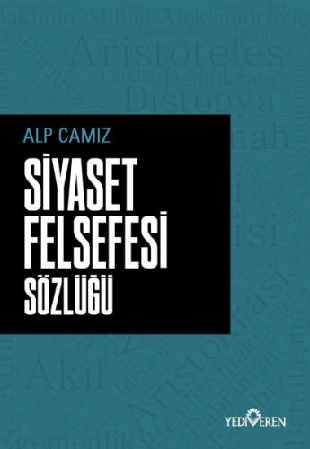 Siyaset Felsefesi Sözlüğü %20 indirimli Alp Camız