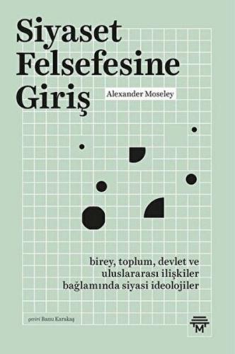 Siyaset Felsefesine Giriş %20 indirimli Alexander Moseley