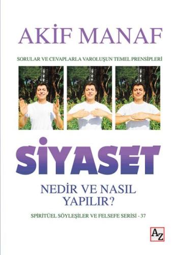 Siyaset Nedir ve Nasıl Yapılır? - Spiritüel Söyleşiler ve Felsefe Seri