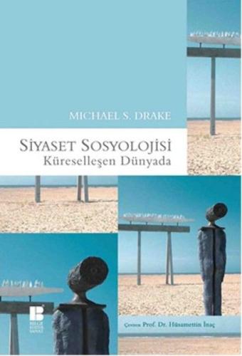 Siyaset Sosoyolojisi - Küreselleşen Dünyada %14 indirimli Michael S. D