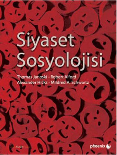 Siyaset Sosyolojisi Alexander M. Hicks