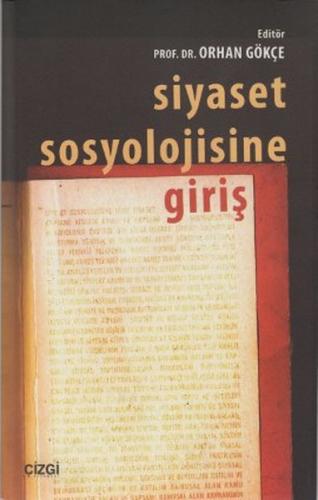 Siyaset Sosyolojisine Giriş %23 indirimli Orhan Gökçe