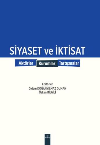 Siyaset ve İktisat Didem Doğanyılmaz Duman