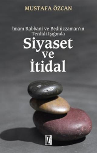 Siyaset ve İtidal %15 indirimli Mustafa Özcan