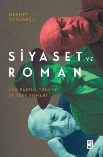 Siyaset ve Roman %17 indirimli Mehmet Samsakçı