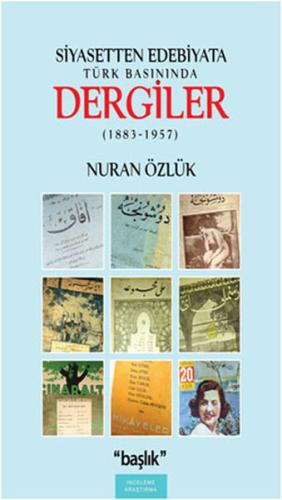 Siyasetten Edebiyata Türk Basınında Dergiler (1883-1957) %15 indirimli